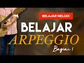 BELAJAR ARPEGGIO BAGIAN 1