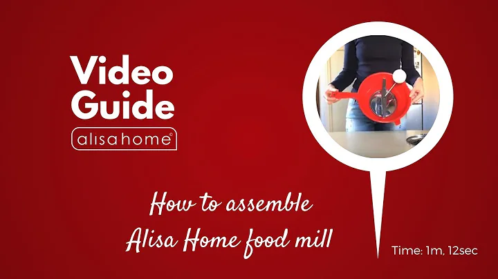 Alisa Home - How to assemble your food mill
