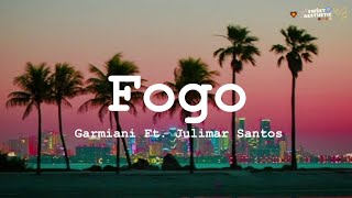 Garmiani - Fogo Ft. Julimar Santos (Lyrics/Letra) // Sweet Aesthetic Resimi