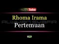 Karaoke Rhoma Irama - Pertemuan