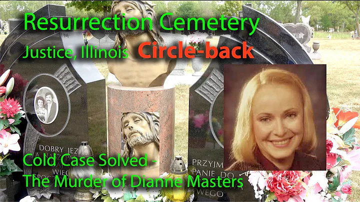 The Dianne Masters Murder. Resurrection Cemetery C...