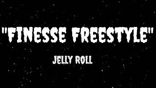 Jelly_Roll_-_"Finesse Freestyle"      New_(Song)