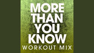 More Than You Know (Workout Mix)