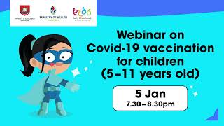 Webinar on Covid-19 vaccination for children aged 5 to 11 | 5 Jan 2022