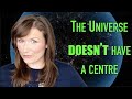 If the Universe is expanding, where is the centre?