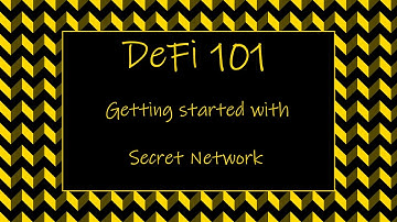 DeFi 101: How to get started with Secret Network and SeFi