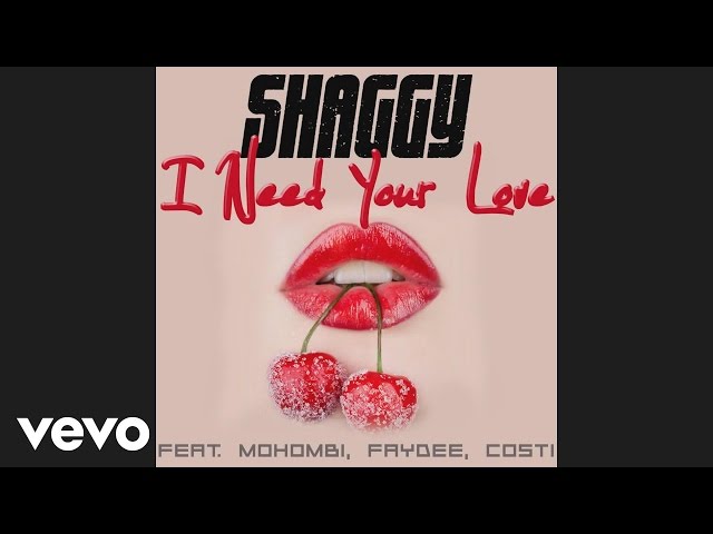 Shaggy - I Need Your Love (Audio) ft. Mohombi, Faydee, Costi