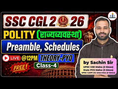 Polity Class-4📘| Preamble, Schedules | Theory + PYQs | SSC & Railway | Sachin Sir | RBE