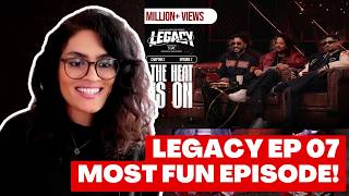 LEGACY EP 07 - REACTION! | THE HEAT IS ON | RAFTAAR X KR$NA X IKKA