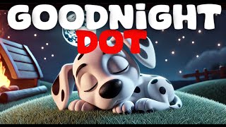 Goodnight Dot the Dalmatian 🐾🌙 The PERFECT Soothing Bedtime Story with Relaxing Music 🌜 screenshot 3