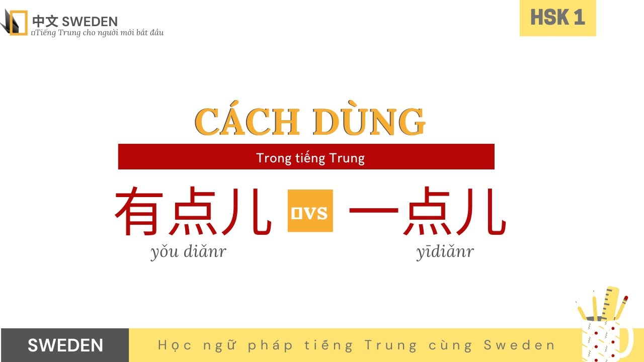 CÁCH DÙNG 有点儿(yǒudiǎnr) và 一点儿(yīdiǎnr) trong tiếng Trung | Tự học ngữ pháp HSK Hán ngữ