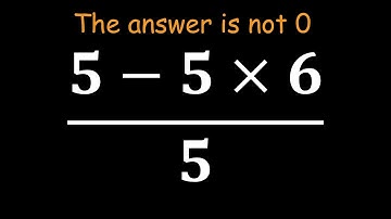 Don’t Let This Easy Looking Math Expression Fool You