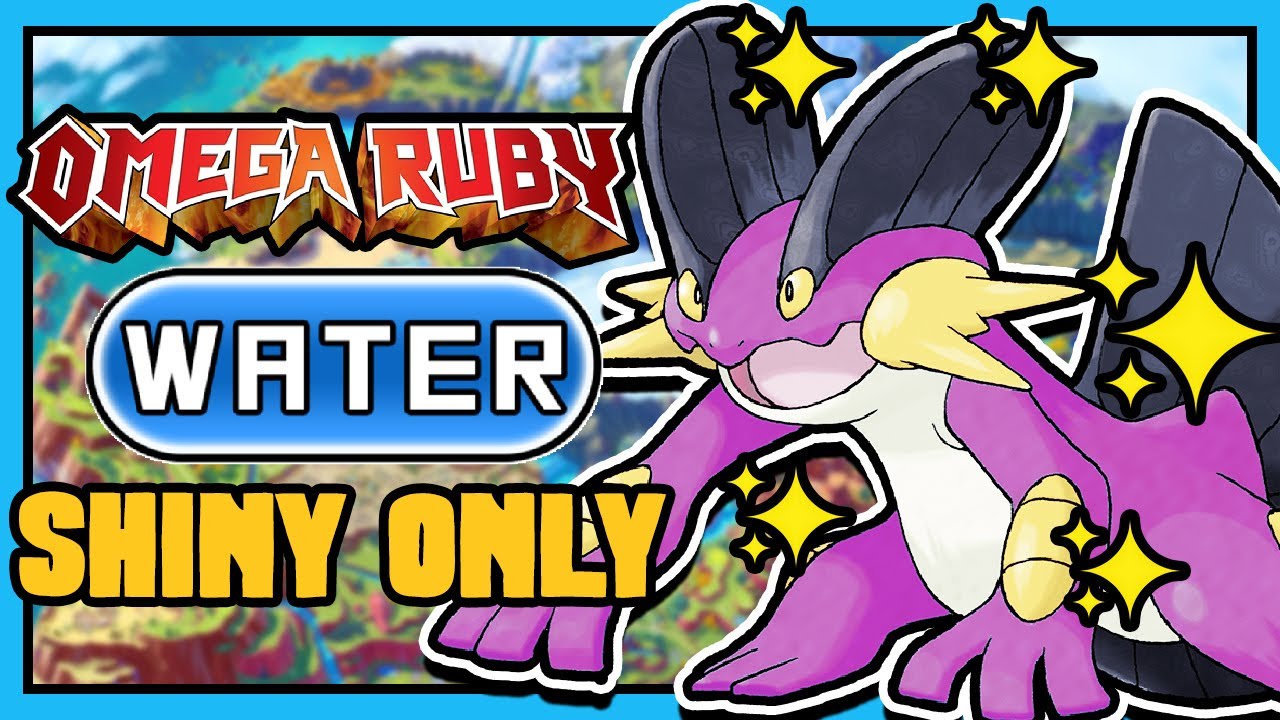 POKEMON OMEGA RUBY HARDCORE NUZLOCKE - SHINY WATER TYPE ONLY! (NO OVERLEVELING, NO ITEMS)