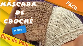 MÁSCARA DE CROCHE -  BICO DE PATO (PARTE 1/2)