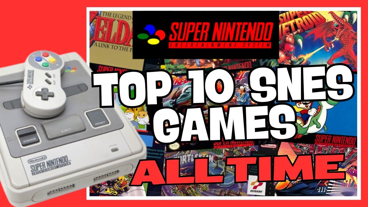 Top 10 SNES Games Of All Time Best List YouTube Top 10 SNES Games Of All Time Best List YouTube