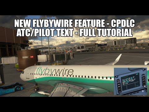 FlyByWire Adds CPDLC (Pilot & ATC Messaging) - How To Use Tutorial | A320NX - MSFS 2020