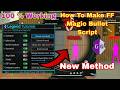 🔥HOW TO MAKE FREE FIRE MAGIC BULLET SCRIPT | MAGIC BULLET CONFIG FILE FF | STEP BY STEP GUIDE 🔥