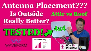 ✅  Best Placement?  TMobile Home Internet External Antenna  Attic vs Outdoors  Waveform 4x4 MIMO