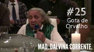 Video thumbnail of "Hino #25 - Eu vou Seguindo - Mad. Dalvina Corrente"