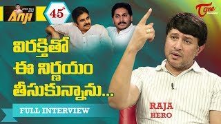 Hero Raja Exclusive Interview | Open Talk with Anji #45 | Telugu Interview - TeluguOne