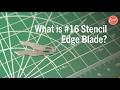 What is #16 Stencil Edge Blade? Excel Blades®