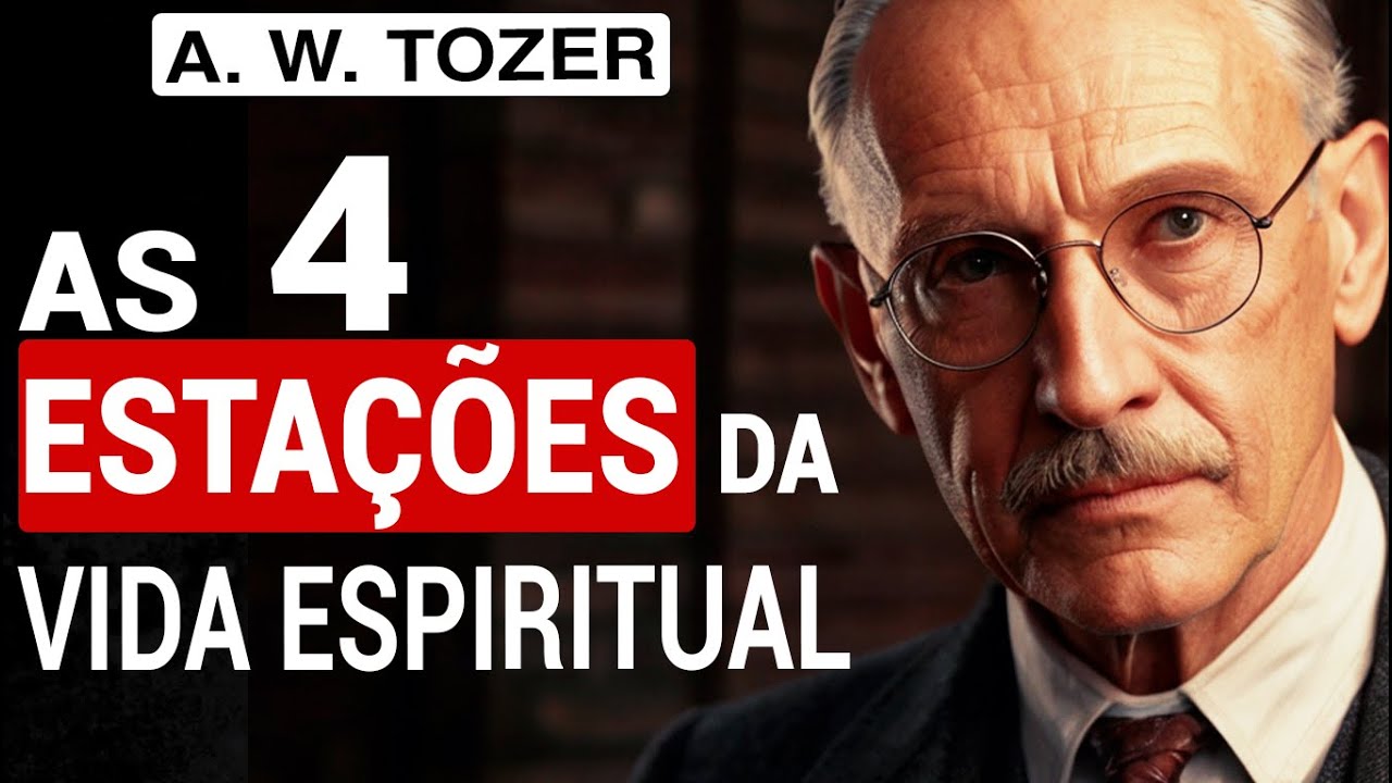 16 LIÇÕES para uma VIDA ESPIRITUAL ABUNDANTE [A. W. Tozer] - YouTube
