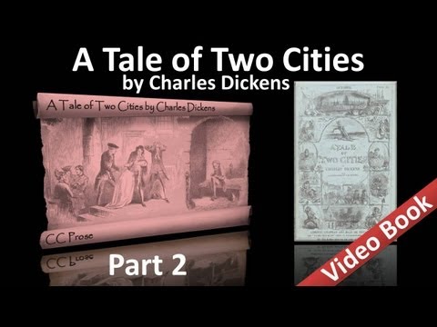 Part 2 - A Tale of Two Cities by Charles Dickens (...