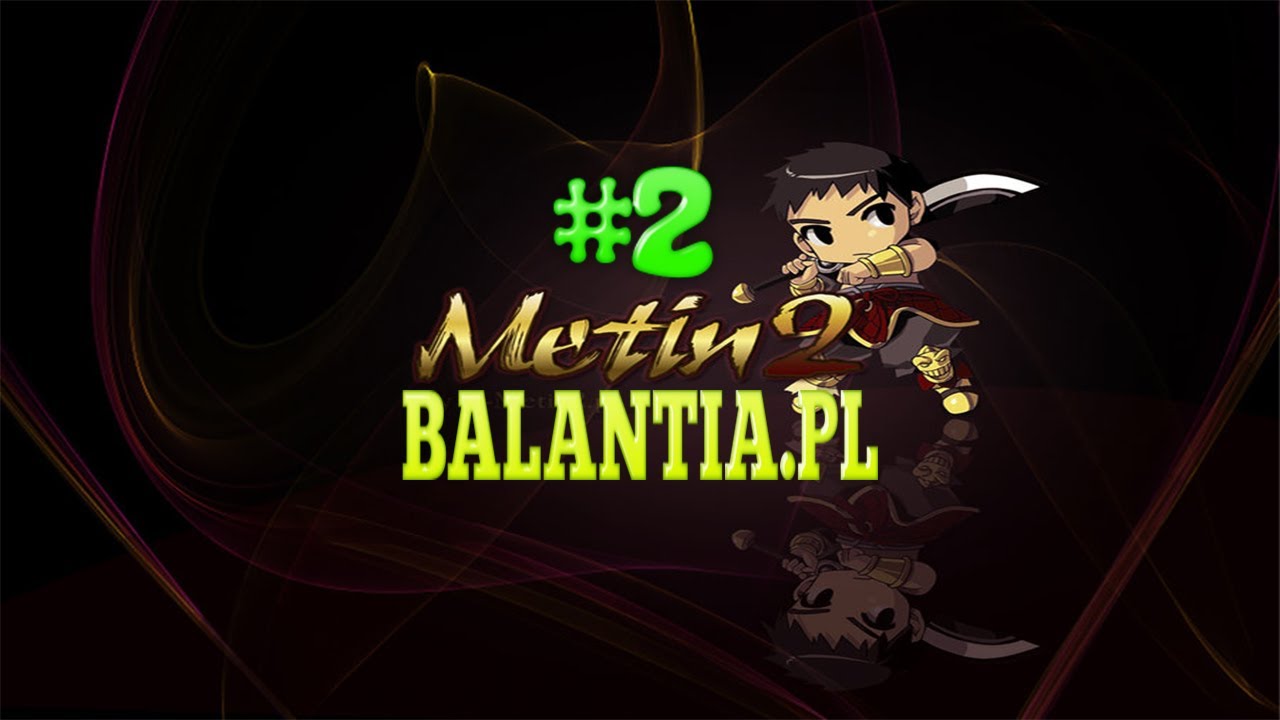 metin2 balantia metin2 balantia