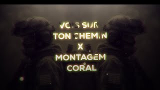 Montagem Coral x Vois Sur Ton Chemin | DJ Hollanda & BENNET
