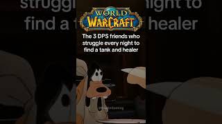 The 3 DPS friends who struggle every night to find a tank an…