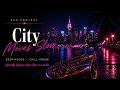 City Moves Slow | Sax Project (Smoke Mood — Just Relax)