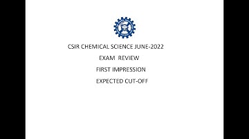 CSIR NET CHEMICAL SCIENCE 18 SEP 2022 EXAM REVIEW AND EXPECTED CUT-OFF