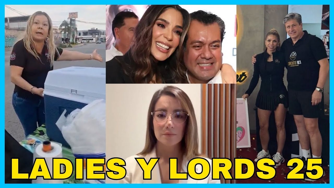 LADIES Y LORDS | PARTE 25