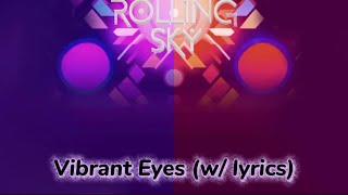Rolling Sky - Radiant Shadow X Kaleidoscope Vibrant Eyes W Lyrics
