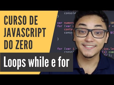 Curso de JavaScript #2 - Loops While e For (2020)
