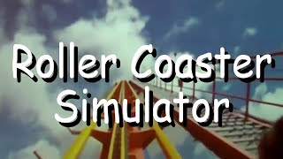 Roller Coaster Simulator