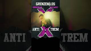 Grenzenlos - AntiXtrem (Album VVK gestartet)