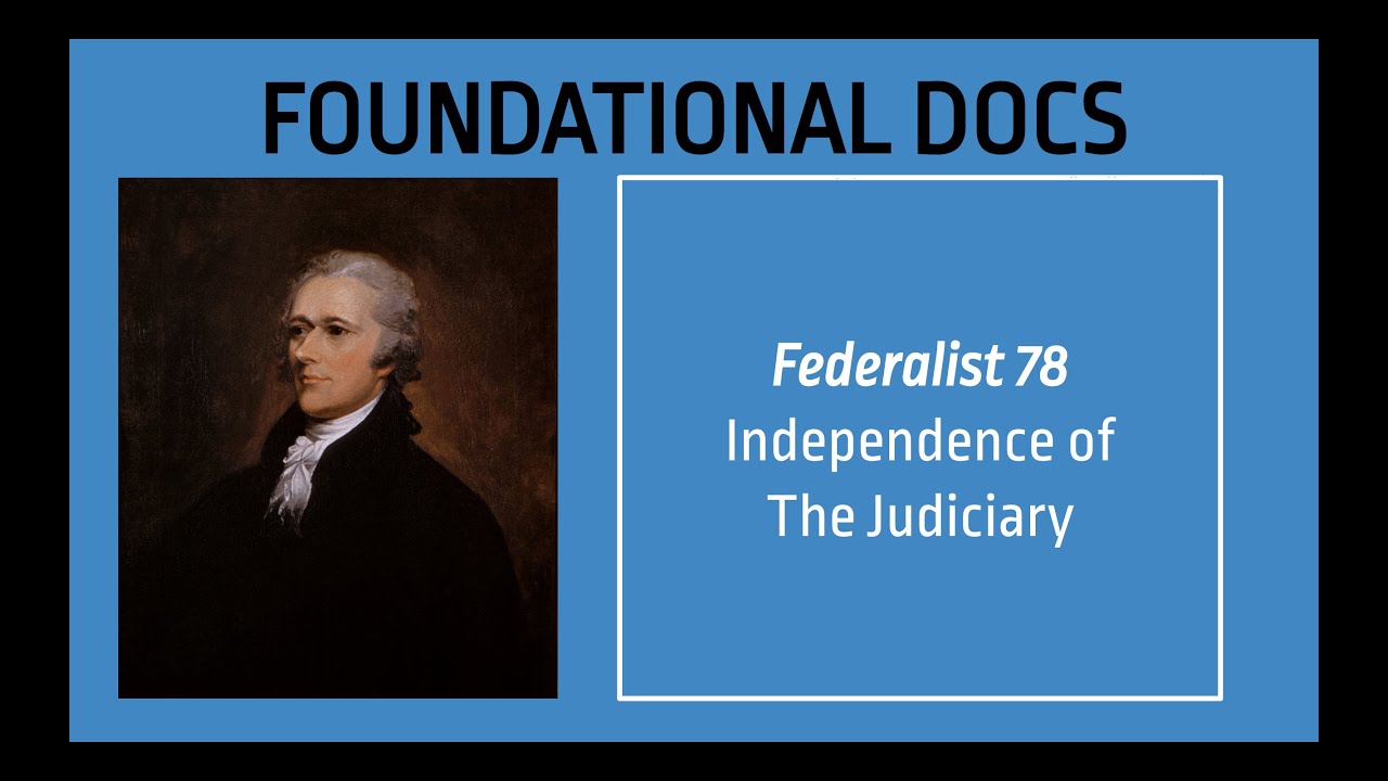 ap-us-government-foundational-documents-federalist-78-youtube