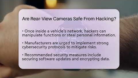 Are Rear-View Cameras Safe From Hacking? - Talking Tech Trends