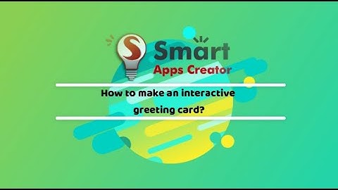 Smart Apps Creator 3 | How to make an Interactive Greeting Card?