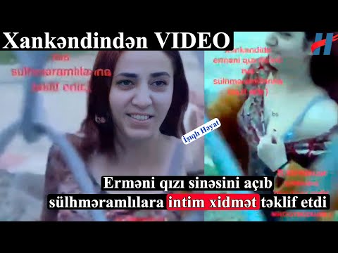 Erməni qızı sinəsini açıb sülhməramlılara görün nə təklif etdi - Xankəndindən VİDEO