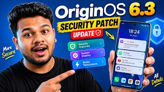OriginOS 6.3 Security Patch 🔥 NEW Update! What Changed screenshot 4