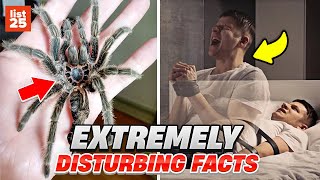 25 EXTREMELY DISTURBING FACTS You Probably Don't Know