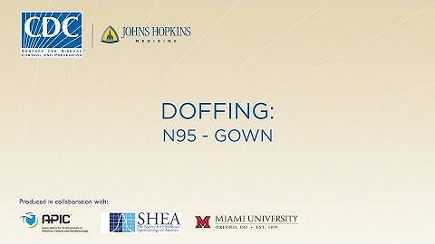 Ebola Preparedness: PPE Guidelines (Doffing: N95 - Gown)