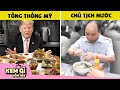 Khám phá Bữa ăn của các Nguyên Thủ Quốc Gia - Chủ tịch nước ta ăn gì?