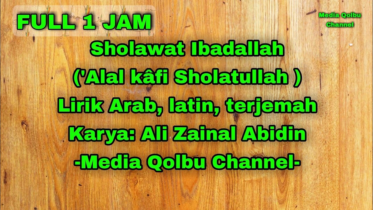 Sholawat Ibadallah Rijalallah Tanpa Musik Lirik Arab Latin Terjemah