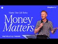 Master your life money matters