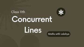 Concurrent lines || Straight lines || Intermediate Maths-1(B) || Class 11th