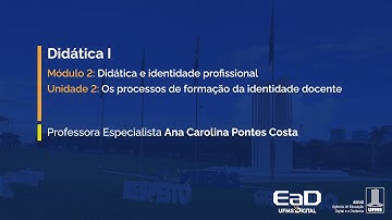 [UFMS Digital] Didática I - Módulo 2 - Unidade 2