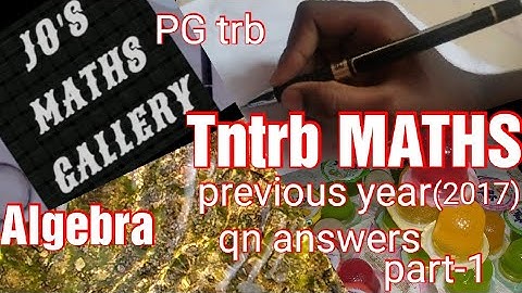 ##tn trb maths | pg trb maths algebra | 2017 qn with answers | for every prime p and for every posit